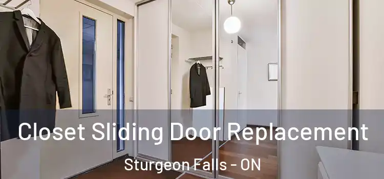 Closet Sliding Door Replacement Sturgeon Falls - ON