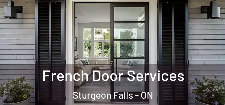  French Door Services Sturgeon Falls - ON
