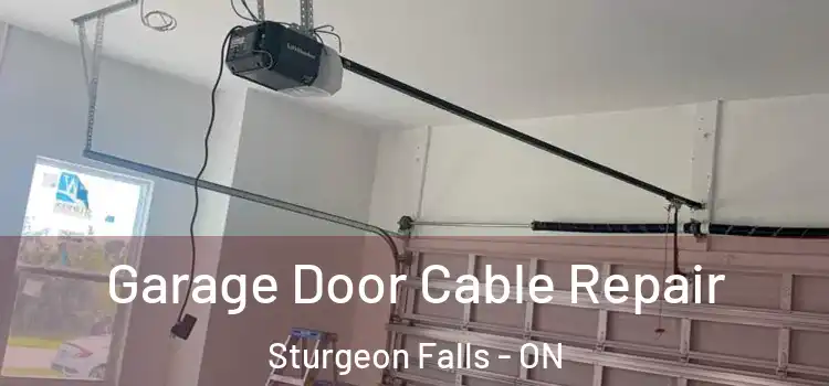 Garage Door Cable Repair Sturgeon Falls - ON