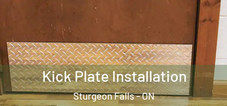 Kick Plate Installation Sturgeon Falls - ON