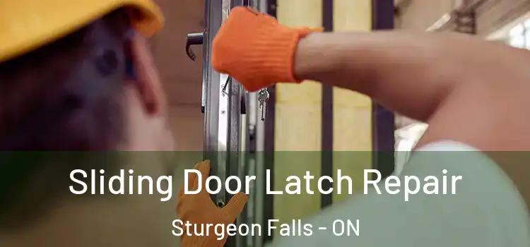 Sliding Door Latch Repair Sturgeon Falls - ON